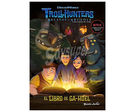 Planeta Junior Trollhunters Relatos De Arcadia El Libro De GA HUEL