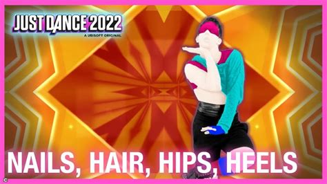 Just Dance Nails Hair Hips Heels Gameplay Youtube