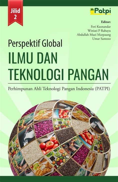 Perspektif Global Ilmu Dan Teknologi Pangan Jilid Patpi