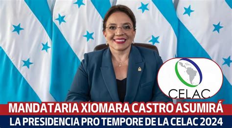 Mandataria Castro Asumir La Presidencia De Celac Mi Nota