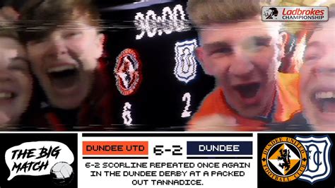 DUNDEE UNITED V DUNDEE CHAMPIONSHIP THE BIG MATCH YouTube