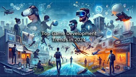 Top 10 Game Development Trends To Watch Out In 2024