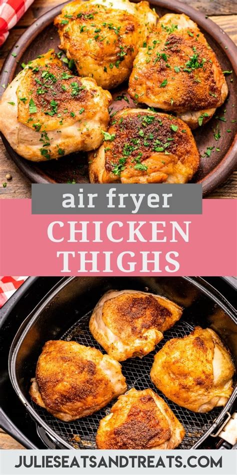 Air Fryer Chicken Thighs Perfectly Crispy Julies Eats And Treats