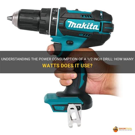 Understanding The Power Consumption Of A Inch Drill How Many Watts