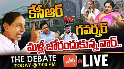 Live The Debate On Cm Kcr Vs Governor Tamilisai War Over Pending