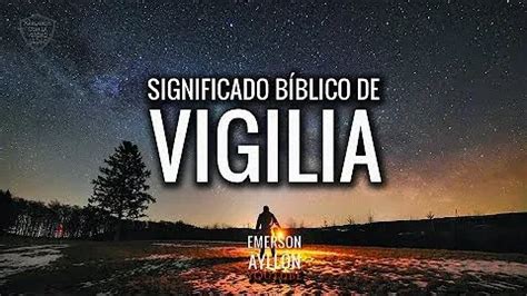 Qué significa según la biblia vigilia Universidad Interamericana