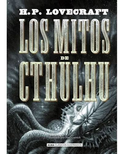 Libro Los Mitos De Cthulh Alma Ilustrado H P Lovecraft Cuotas