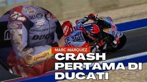 CRASH PERTAMA MARQUEZ BARENG DUCATI BREAK THE LIMIT YouTube