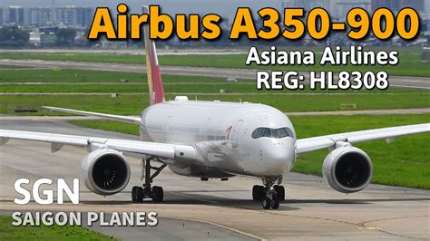 M Y Bay Airbus A C A Asiana Airlines C T C Nh T N S N Nh T Reg