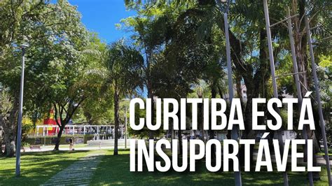 O FIM DO VERÃO CURITIBANO Como é o verão em Curitiba Faz calor