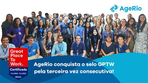 AgeRio AgeRio Conquista O Selo GPTW Pelo Terceiro Ano Consecutivo