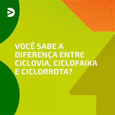 Qual A Diferença Entre Ciclovia Ciclofaixa E Ciclorrota Mobilidade