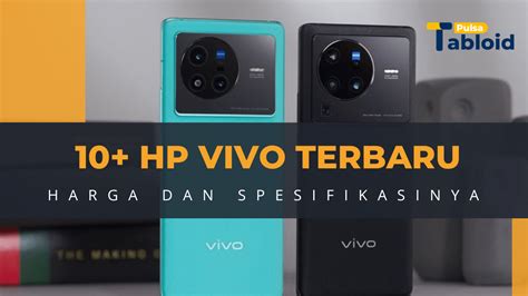 Hp Vivo Terbaru Beserta Harga Spesifikasi Januari