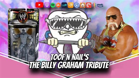 Billy Graham Tribute Toof N Nail Ep 1 Youtube