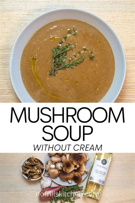 Easy Vegetarian Mushroom Soup Without Cream Recipe No Frills Kitchen