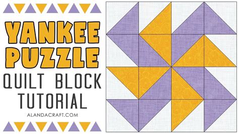 Quilt Block Tutorial Yankee Puzzle Quilt Block Youtube