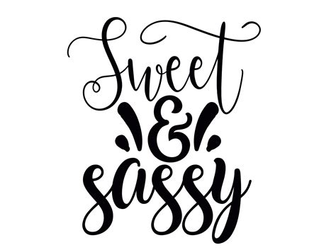 Sweet And Sassy Svg Sassy Svg Bossy Woman Svg Sassy Girl Print Etsy