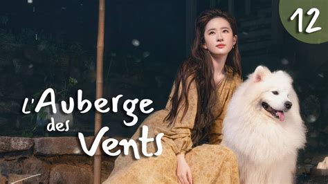 vostfr Série chinoise L Auberge des Vents EP 12 sous titre français