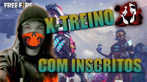 🔴free Fire Ao Vivo🔴 X Treino Contra Os Inscritos Youtube