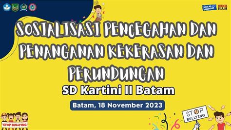 Sosialisasi Pencegahan Dan Penanganan Kekerasan Dan Perundungan Youtube