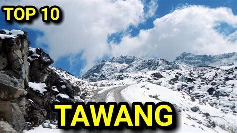 Tawang Top Tourist Places To Visit In Tawang Arunachal Pradesh