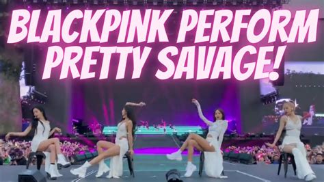 BLACKPINK PERFORM PRETTY SAVAGE AT BST HYDE PARK 2023 WOW THAT CHOREO