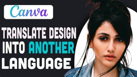 How To Translate Your Design Into Another Language Using Canva Youtube