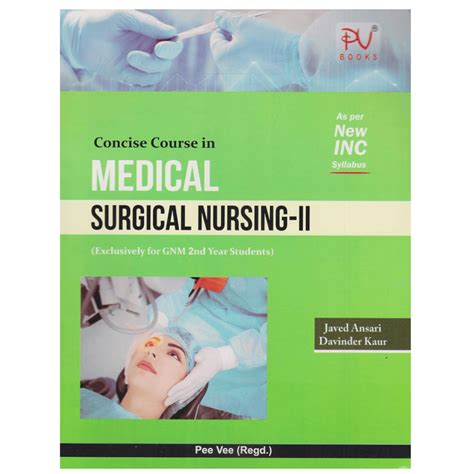 Concise Course In Medical Surgical Nursing Ii Specialities 2012 By