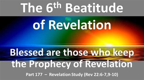 6th Beatitude Of Revelation Blessed Those Who Keep Sayings Of Prophecy