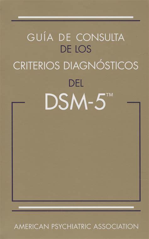 Guía de Consulta de Los Criterios Diagnósticos del Dsm 5 r Spanish