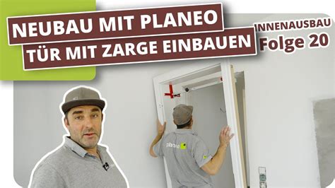 Zimmert R Mit Zarge Selbst Einbauen Youtube