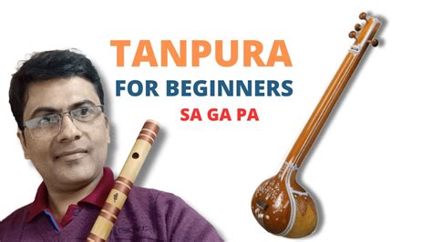 How To Understand Tanpura DPflutes Tanpura For Beginners YouTube