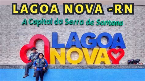 Lagoa Nova Rn A Capital Da Serra De Santana Youtube