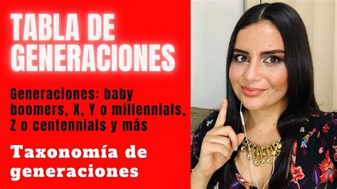 Taxonom A De Las Generaciones Tabla Generacional Baby Boomers