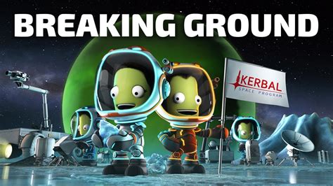 Kerbal Space Program Breaking Ground Expansion Official Gameplay