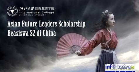 Beasiswa S2 Di China Asian Future Leaders Scholarship Program Materi