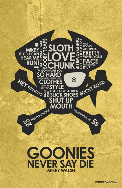 The Goonies Quote Poster - The Goonies Fan Art (38786089) - Fanpop