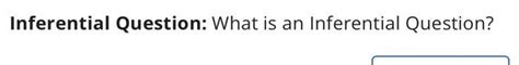 Solved Inferential Question: What is an Inferential | Chegg.com