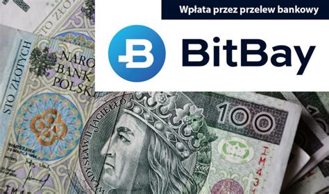 Jak Wp Aci Z Ot Wki Na Konto Bitbay Bitcoin I Kryptowaluty