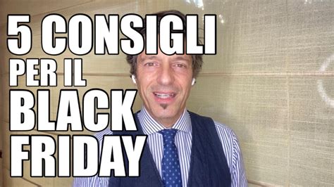 Consigli Di Massimiliano Dona Per Il Black Friday