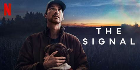 Netflix S The Signal Is A Lyrical Sci Fi Miniseries