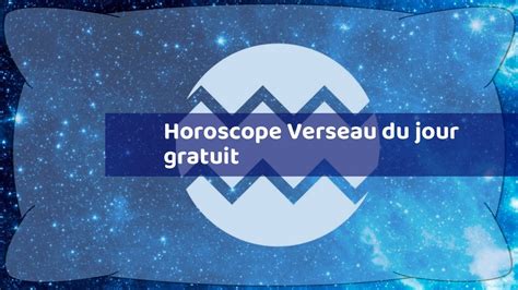 Horoscope Verseau Du Jour Gratuit YouTube