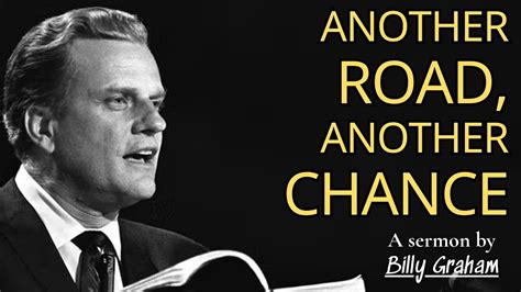 Another Road Another Chance Billy Graham Sermon YouTube