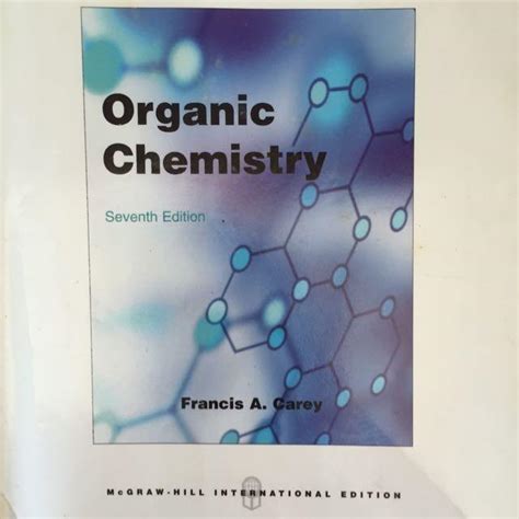 Organic Chemistry Francis A Carey Ntu Textbook Hobbies And Toys Books