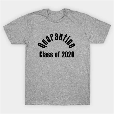 Graduationg Class Of 2020 Quarantine Edition Graduation T Shirt