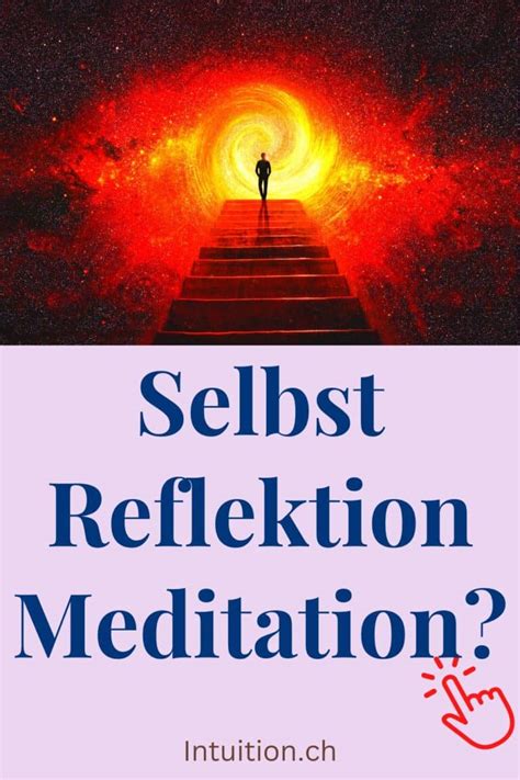 Selbst Reflektion Meditation Was ist sie und wie können Sie sie