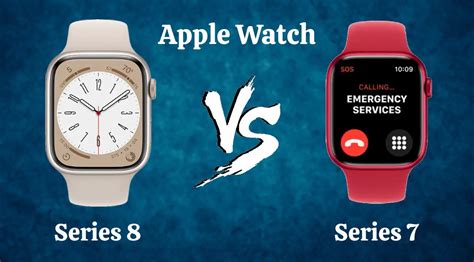 Apple Watch Series 8 Vs Apple Watch Series 7 Is There Any Difference