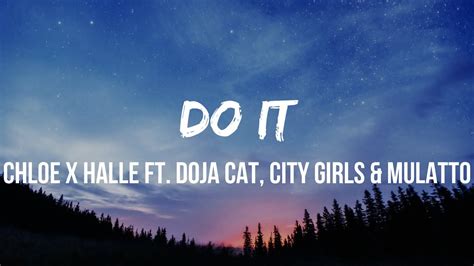 Chloe X Halle Do It Remix Lyrics Feat Doja Cat City Girls