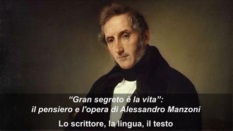 Il Pensiero E L Opera Di Alessandro Manzoni Lo Scrittore La Lingua