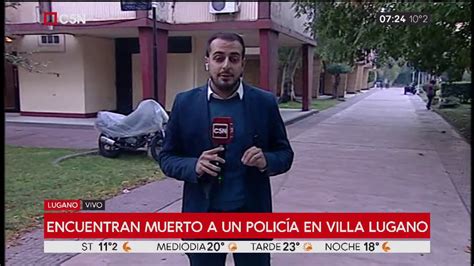 Encuentran Muerto A Un Polic A En Villa Lugano Youtube